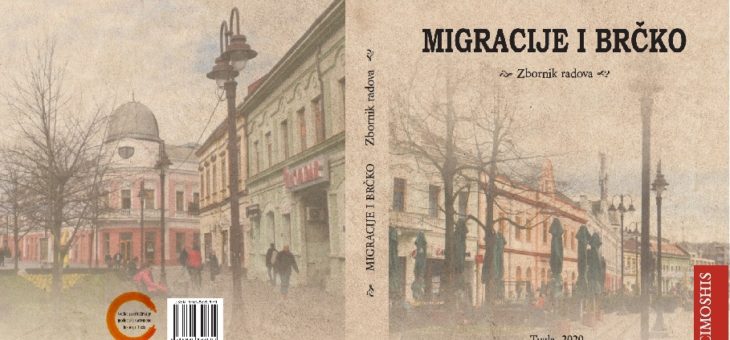 Objavljen zbornik radova “MIGRACIJE I BRČKO”