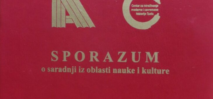 SPORAZUM O SARADNJI IZ OBLASTI NAUKE I KULTURE između Centra za istraživanje moderne i savremene historije Tuzla i JU Arhiv Tuzlanskog kantona