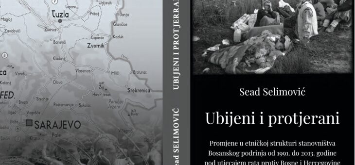 OBJAVLJENA KNJIGA PROF. DR. SEADA SELIMOVIĆA “UBIJENI I PROTJERANI”